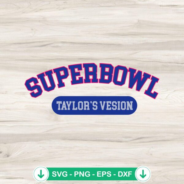 Super Bowl Taylor's Version SVG file for Cricut and cutting machines