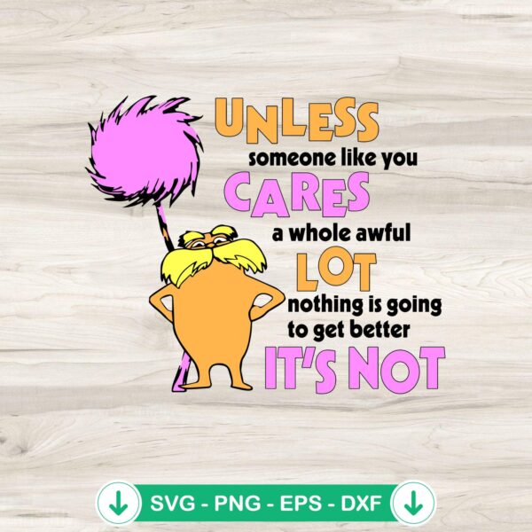 Unless Someone Like You Cares A Whole Awful Lot svg file, cricut svg, cutting file