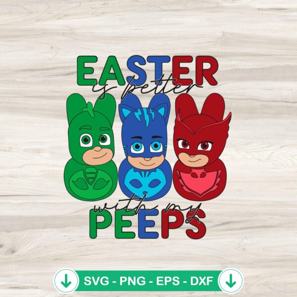 Easter Is Better With My Peeps SVG file for Cricut and cutting projects