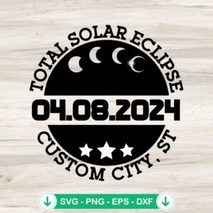 Total Solar Eclipse April 8th 2024 SVG file for cutting machines