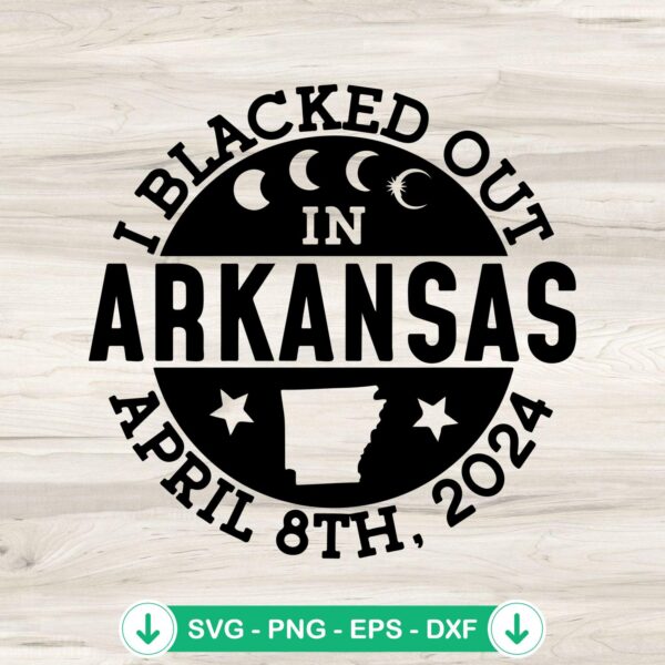 I Blacked Out In Arkansas SVG file for Cricut cutting machine