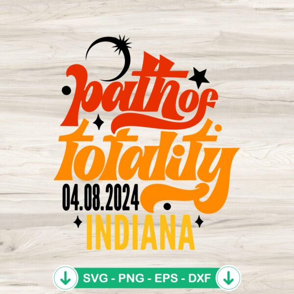Path of Totality 2024 Indiana svg file for cricut cutting