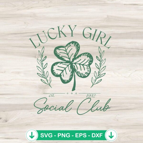 Lucky Girl Social Club SVG file for St. Patrick's Day crafts