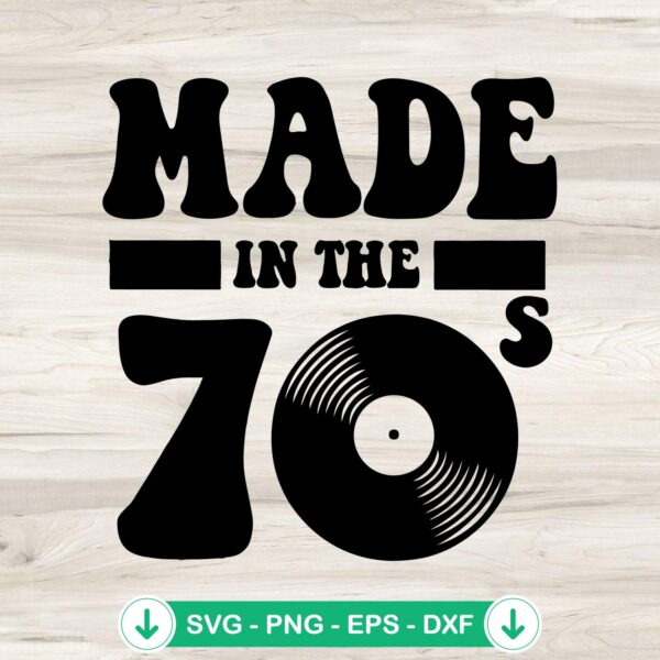 Made In The 70s SVG file for Cricut, retro vibes cutting file