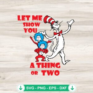 Let Me Show You A Thing Or Two SVG file for Cricut crafting