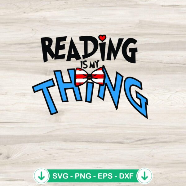 Reading Is My Thing SVG file for Cricut crafting