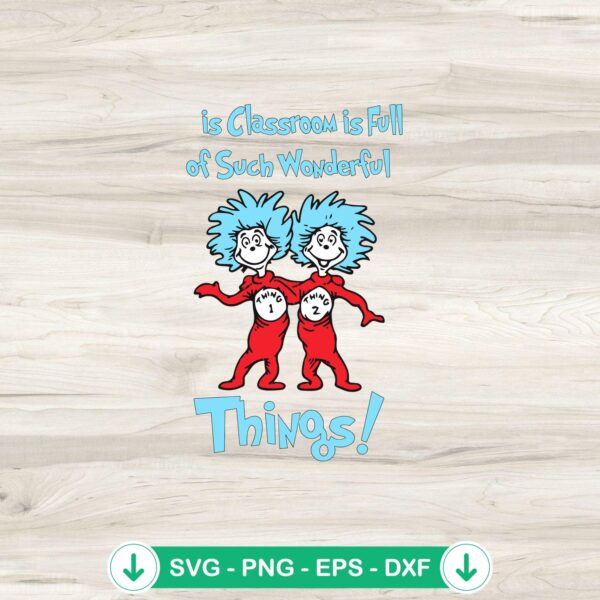 Dr Seuss SVG file for Classroom Is Full Of Such Wonderful Things