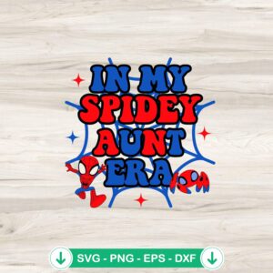 In My Spider Aunt Era SVG cut file for Cricut and Silhouette