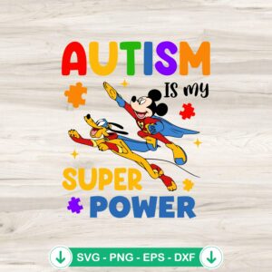 Mickey Pluto Autism Is My Super Power SVG file for cricut