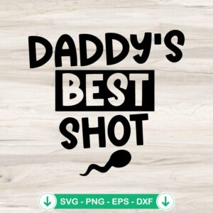 Daddy's Best Shot SVG file for Cricut, cutting file