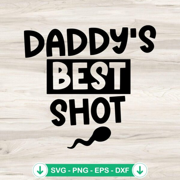Daddy's Best Shot SVG file for Cricut, cutting file