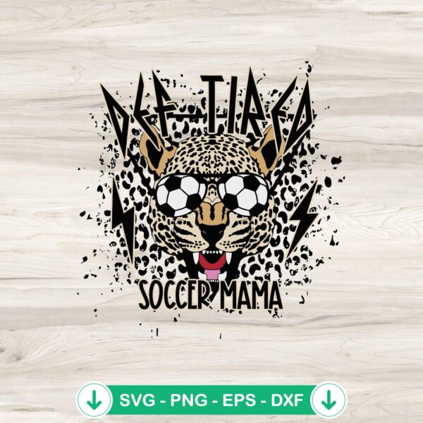 Def Tired Soccer Mama SVG file for cricut cutting projects