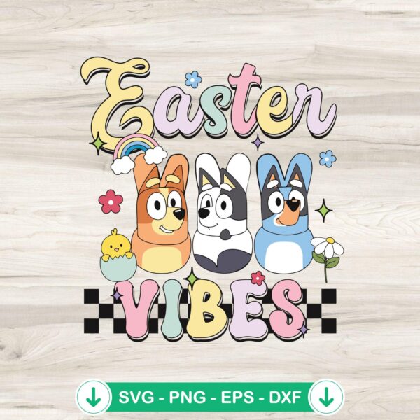 Bluey Bingo Easter Vibes SVG file, cricut svg cut file
