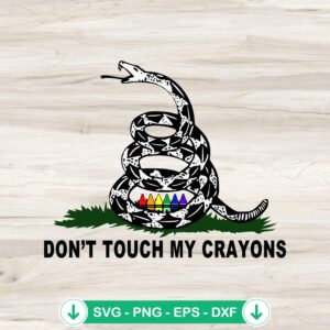Don't Touch My Crayon SVG file for Cricut cutting machine