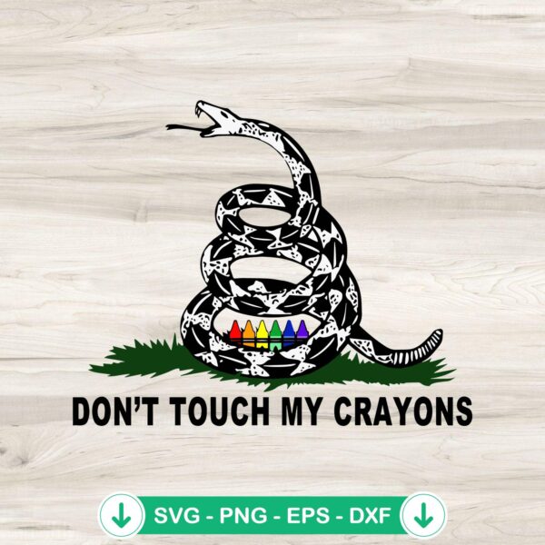Don't Touch My Crayon SVG file for Cricut cutting machine