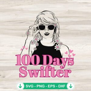 100 Days Swifter SVG file for Cricut cutting machine