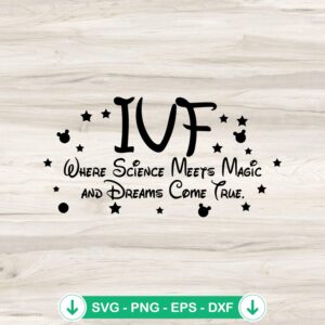 IVF Dreams come True svg file for cricut cutting machine