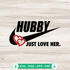 Hubby Just Love Her Nike Logo SVG file for Cricut cutting machine