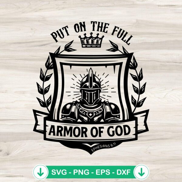 Put On The Full Armor Of God SVG file for cricut and cutting machine