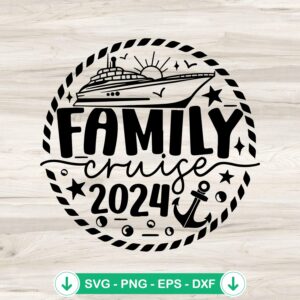Family Cruise 2024 SVG file for Cricut and DIY projects