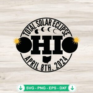 Total Solar Eclipse Ohio 2024 svg file, cricut svg cutting file