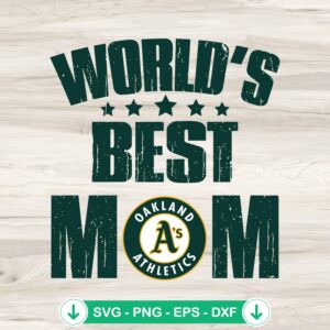 World's Best Mom Oakland Athletics SVG file for Cricut