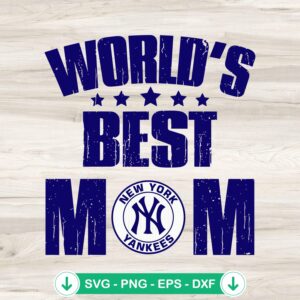 World's Best Mom New York Yankees SVG file for Cricut