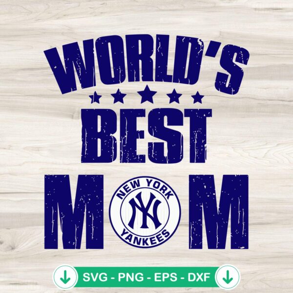 World's Best Mom New York Yankees SVG file for Cricut