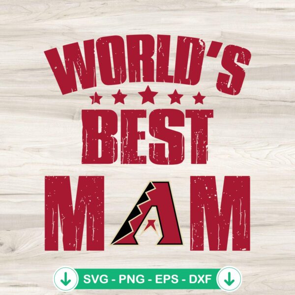 World's Best Mom Arizona Diamondbacks SVG file for cutting machines
