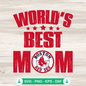 Boston Red Sox SVG file for World's Best Mom cutting file