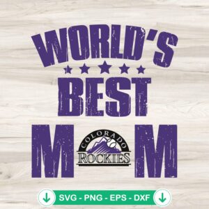 World's Best Mom Colorado Rockies SVG file for cricut svg cutting