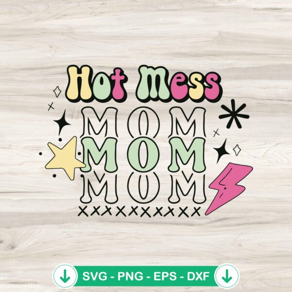 Hot Mess Mom SVG file for Cricut and DIY crafts