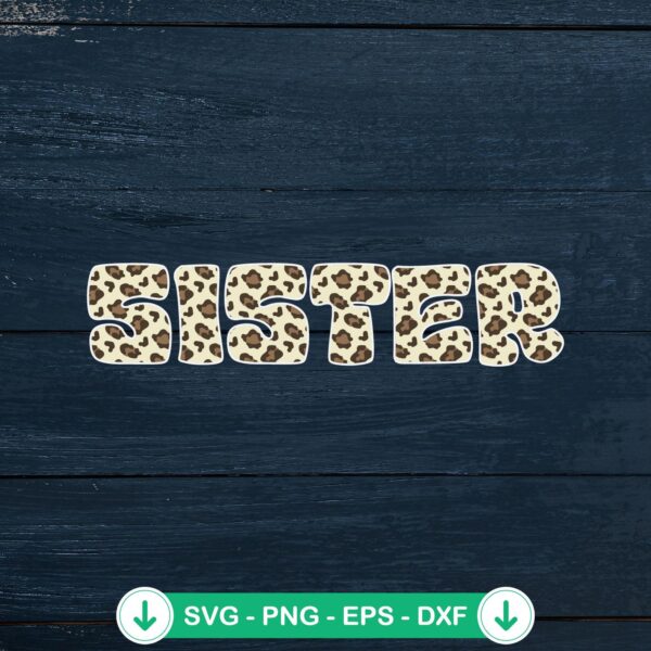 Leopard Sister SVG file, cricut svg cutting file for family