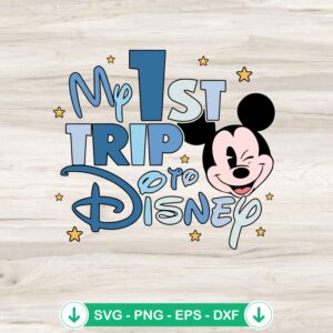 My 1st Trip To Disney SVG file, Mickey Mouse cutting file