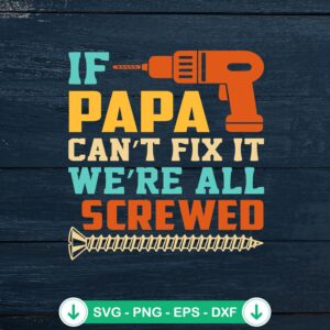 Vintage If Papa Can't Fix It SVG file, Cricut cut file