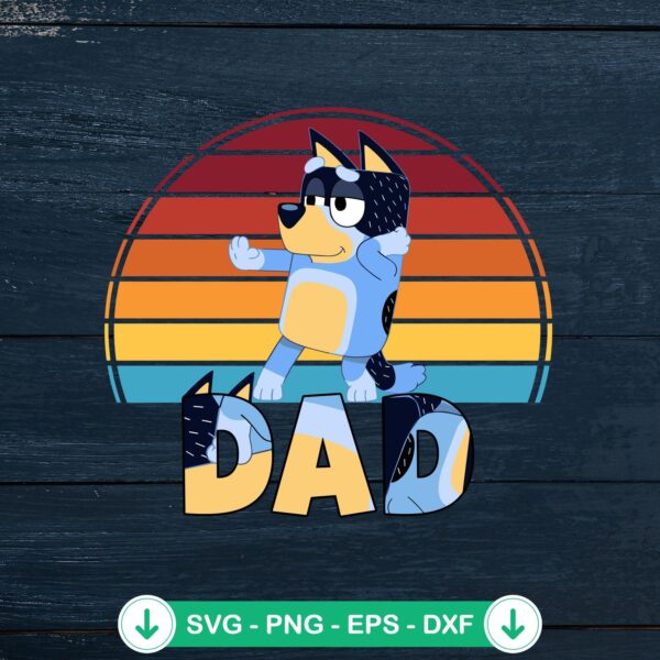 Amazing Vintage Bluey Dad Bandit Heeler SVG file for Cricut