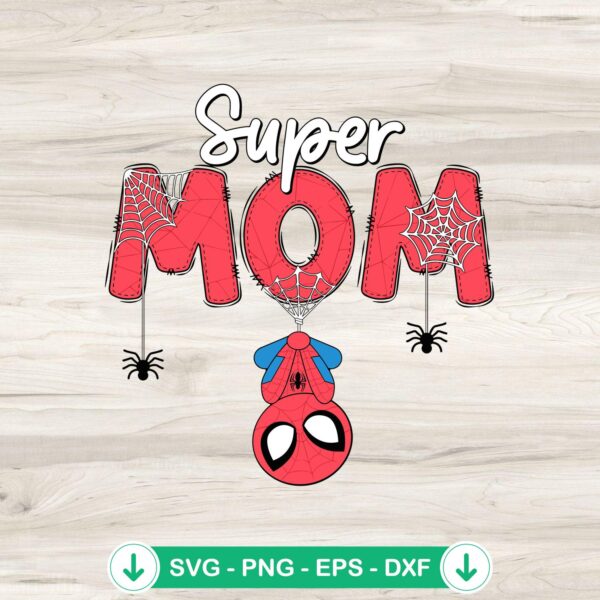 Funny Super Mom Spiderman SVG file for cricut cutting