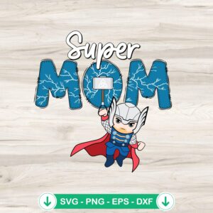 Funny Super Mom Thor SVG file for cricut cutting machine