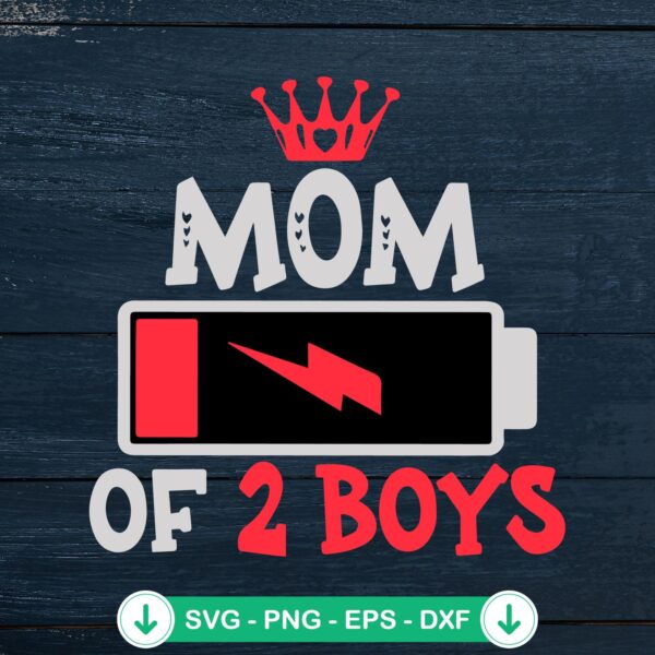 Mom of 2 Boys SVG file for Cricut, cutting file