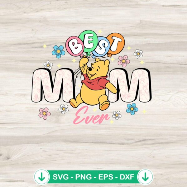 Cute The Pooh Best Mom Ever SVG file for Cricut cutting