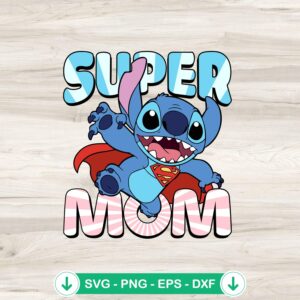 Superhero Stitch Super Mom SVG file for Cricut cutting file