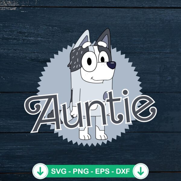 Funny Bluey Aunt Trixie SVG file for Cricut cutting machine