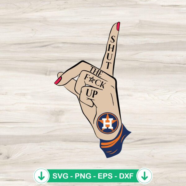 Shut the Fuck Up Houston Astros SVG file for Cricut cutting