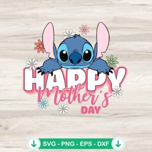 Cute Stitch Happy Mother's Day SVG file for cricut cutting