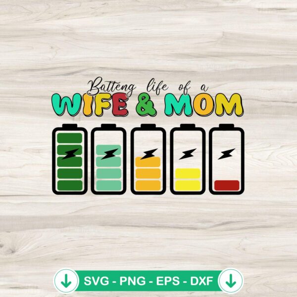 Retro Battery Life of a Wife and Mom SVG file for Cricut