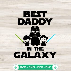 Father And Child Best Daddy In The Galaxy SVG file, cricut svg cut file
