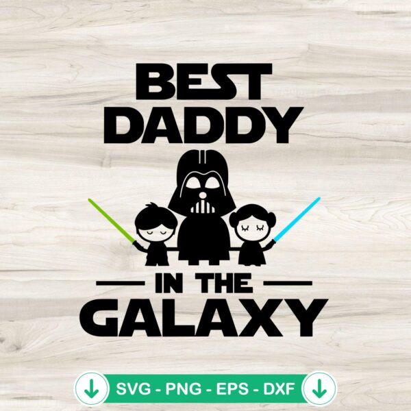 Father And Child Best Daddy In The Galaxy SVG file, cricut svg cut file