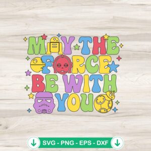 Vintage May The Force Be With You SVG file for Cricut