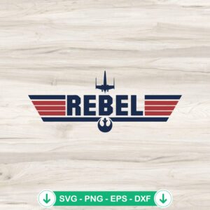 Rebel Star Wars Top Gun SVG file cutting file for Cricut
