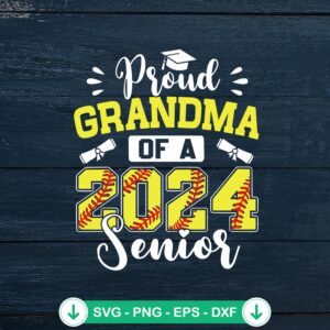Proud Grandma Of A 2024 Senior SVG file for Cricut cutting machine